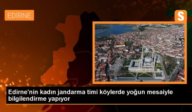 Edirne Jandarma Komutanlığı’ndaki kadın astsubaylar köylerde aktif görev yapıyor