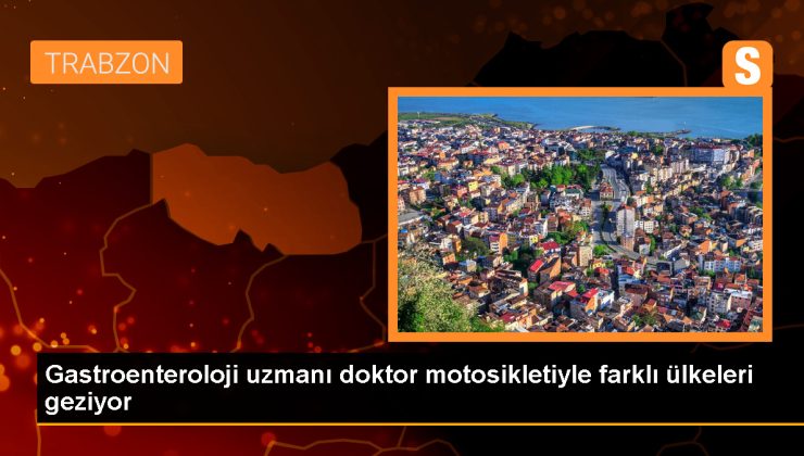 Trabzon’da Motosiklet Tutkusuyla Tanınan Prof. Dr. Mehmet Arslan, 8 Yılda 20’den Fazla Ülke Gezdi