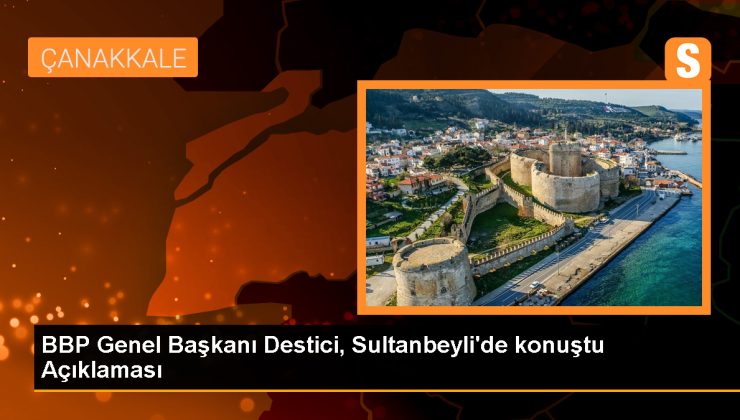 BBP Genel Başkanı Mustafa Destici: Bir emekli maaşı en az bir asgari ücret olmalıdır