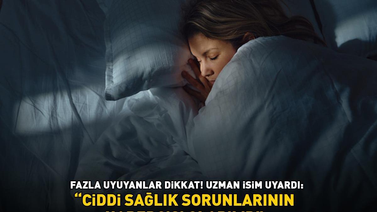 Fazla uyuyanlar dikkat! Uzman isim uyardı: ‘Ciddi sağlık sorunlarının habercisi olabilir!’